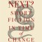 What&#039;s Next? Short Fiction in Time of Change