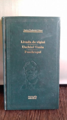 LIVADA DE VISINI. UNCHIUL VANIA. PESCARUSUL , ANTON PAVLOVICI CEHOV foto