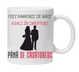 Cana alba personalizata &quot;Toti oameni se nasc egali ...&quot;, INOVATIX&reg;. 330ml