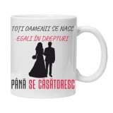 Cana alba personalizata "Toti oameni se nasc egali ...", INOVATIX&reg;. 330ml