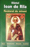SFANTUL IOAN DE RILA, FACATORUL DE MINUNI-NECUNOSCUT-357210