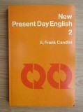 E. Frank Candlin - New present day english volumul 2