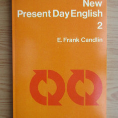 E. Frank Candlin - New present day english volumul 2