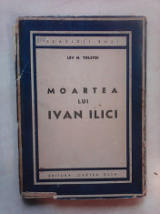 Moartea lui Ivan Ilici - LEV N. TOLSTOI , ilustrata , editie 1946 foto