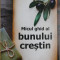 Micul ghid al bunului crestin &ndash; Gabriela Dita