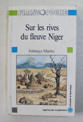 SUR LES RIVES DU FLEUVE NIGER par KELETIGUI MARIKO , CONTES SAHELIENS , 1984 foto