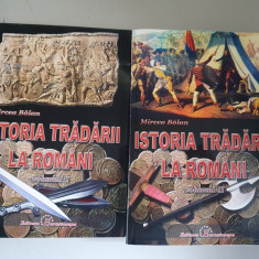 Mircea Balan - Istoria tradarii la romani - 2 volume