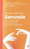 Vanessa Van Edwards - Semnale. Cum sa stapanesti limbajul secret al comunicarii