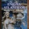 Enigma atlantilor - Adrian Bucurescu