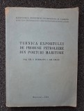 TEHNICA EXPORTULUI DE PRODUSE PETROLIERE DIN PORTURI MARITIME - Barbatu, Silcu