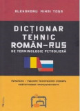 Dictionar tehnic roman-rus / rus-roman de terminologie petroliera | Alexandru Mihai Tosa, Rovimed