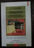 Urmele timpului Iluzii romanesti, confirmari europene Serge Moscovici