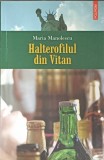 Halterofilul din Vitan - Maria Manolescu (Polirom, 2006) - Roman Rom&acirc;nesc