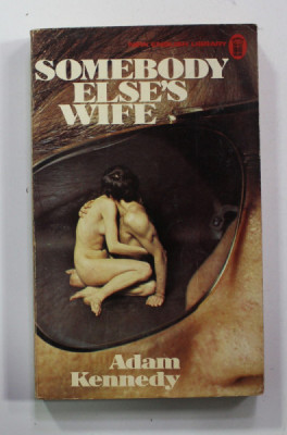 SOMEBODY ELSES &amp;#039;S WIFE by ADAM KENNEDY , 1975 foto