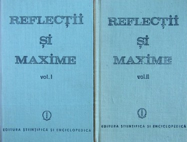 Reflectii si maxime (2 vol.) - Constantin Badescu