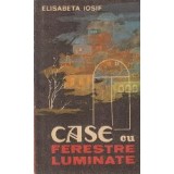Case cu ferestre luminate