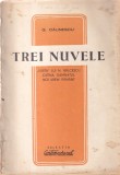 Carte G. Calinescu - Trei nuvele (circa 1948), 59 pagini, 13x20 cm, brosata, limba romana