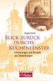 Blick zur&uuml;ck durchs K&uuml;chenfenster