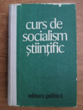 Curs de socialism stiintific (1979, editie cartonata)