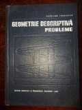 Geometrie descriptiva Probleme - Aurelian Fanasescu