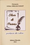 Slove de Pateric - Povatuiri din Iubire, Emilian Panait, Editura Filocalia, 2022, Crestinism, Carte Religioasa
