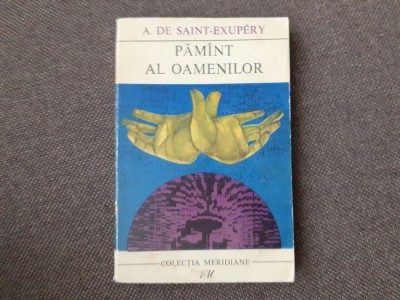 PAMINTA AL OAMENILOR I A.DE SAINT-EXUPERY, foto