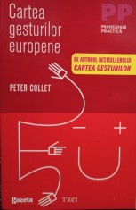 Peter Collet - Cartea gesturilor europene (Editia: 2012) foto
