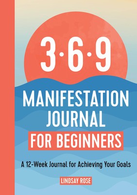 369 Manifestation Journal for Beginners: A 12-Week Journal for Achieving Your Goals foto