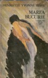 Marea bucurie - Henriette Yvonne Stahl carte editura Minerva 1974 proza literatura romana clasica