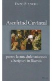 Ascultand cuvantul - Enzo Bianchi