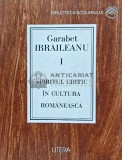 Cumpara ieftin Spiritul critic in cultura romaneasca (volumul 1) - 1997 - Garabet Ibraileanu (I105)