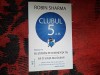 N2 Clubul 5 am - Fii stapan pe dimineata ta! Fa-ti viata mai buna! Editia a 2-a - Robin Sharma