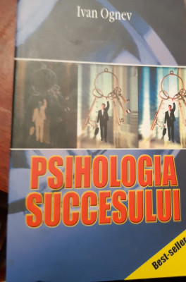 PSIHOLOGIA SUCCESULUI IVAN OGNEV foto