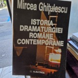 Istoria dramaturgiei romane contemporane - Mircea Ghitulescu