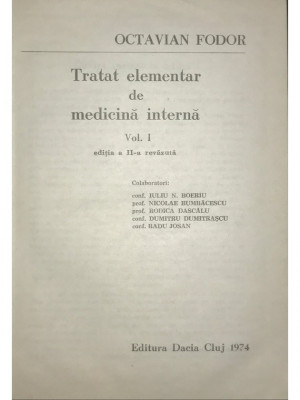 Octavian Fodor - Tratat elementar de medicină internă, vol. 1 (ed. II) (editia 1974) foto