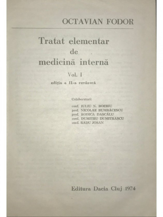 Octavian Fodor - Tratat elementar de medicină internă, vol. 1 (ed. II) (editia 1974)