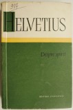 Despre spirit - Claude-Adrien Helvetius - Filosofie