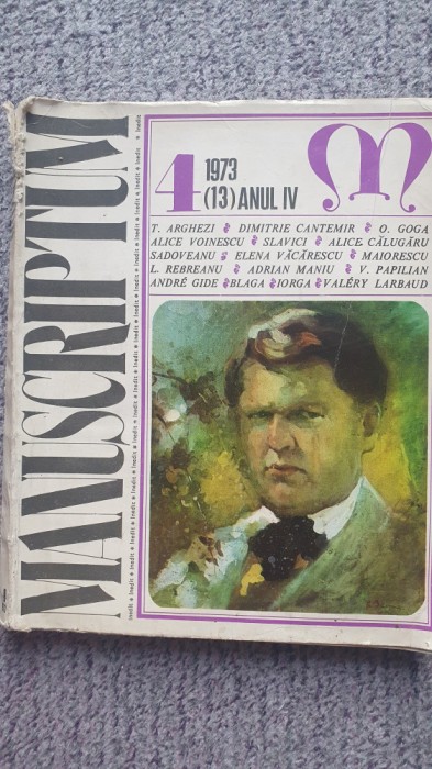 Manuscriptum, Nr 4, 1973 anul IV Arghezi, Cantemir, Goga, Alice Voinescu, Maniu