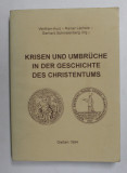 KRISEN UND UMBRUCHE IN DER GESCHICHTE DES CRISTENTUMS von WOLFRAM KURZ ...GERHARD SCHMALENBERG , 1994