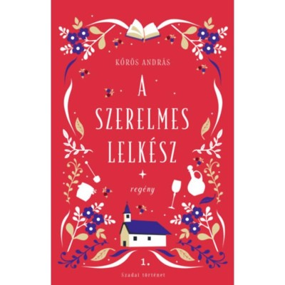 A szerelmes lelk&amp;eacute;sz - Szadai t&amp;ouml;rt&amp;eacute;net 1. - Kőr&amp;ouml;s Andr&amp;aacute;s foto