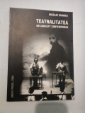 Cumpara ieftin TEATRALITATEA UN CONCEPT CONTEMPORAN - Nicolae MANDEA (dedicatie si autograf)