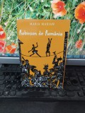 Maria Marian, Robinson de Rom&acirc;nia, editura Semne, București 2013, 109
