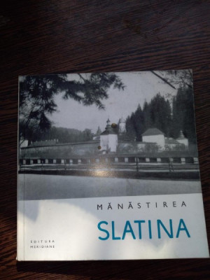 Manastirea SLATINA - album cu fotografii foto