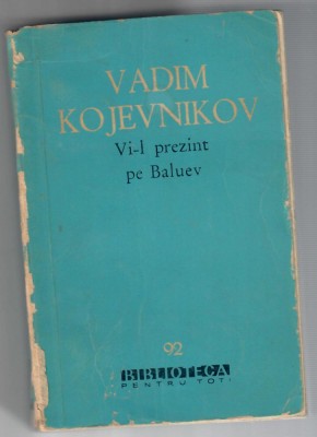 Vi-l prezint pe Baluev, Vadim Kojevnikov foto