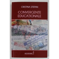 CONVERGENTE EDUCATIONALE de CRISTINA STEFAN , 2016