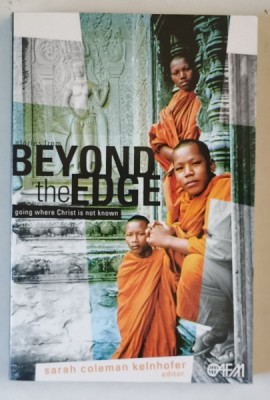 STORIES FROM BEYOND THE EDGE , GOING WHERE CHRIST IS NOT KNOW by SARAH COLEMAN KELNHOFER , 2001 foto