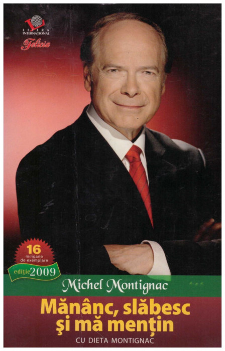 Michel Montignac - Mananc, slabesc si ma mentin - 129174