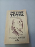 Proiectul De Tratat. Eros - Petre Tutea