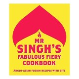 Mr Singh's Fabulous Fiery Cookbook