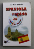 SPANIOL RAPIDA - CURS PRACTIC de ANA - MARIA CAZACU , ANII &#039;2000 , LIPSA PAGINA DE TITLU , LIPSA CD *